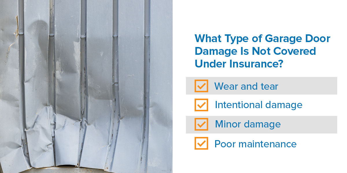 What Type of Garage Door Damage Is Not Covered Under Insurance?