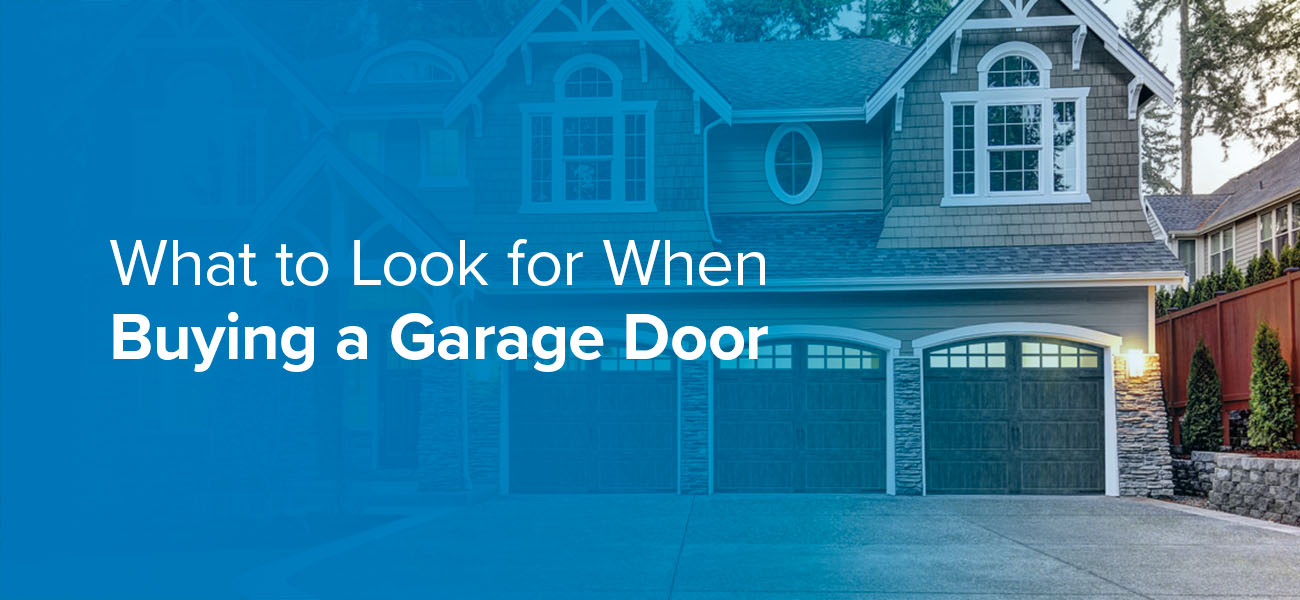 What to Look for When Buying a Garage Door